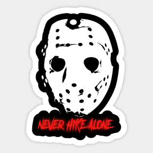 Never Hike Alone Sticker